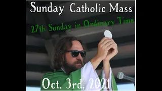 Sunday Catholic Mass for October 3rd 2021 with Father Dave