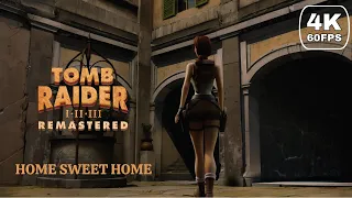 TOMB RAIDER 2 Remastered Level: 18 - Home Sweet Home | No Commantery | 4k UHD 60 FPS