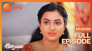 Idhayam - Full Ep - 102 - Bharathi, Vasu, Thamizh - Zee Tamil