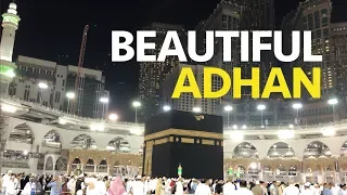 Makkah Beautiful Azan 2019 | In the best Place In the World, Kaaba