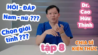 Tập 8| HỎI - ĐÁP  CÙNG BÁC SĨ THỊNH  (PHẦN 1)