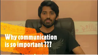 Why communication is so important???