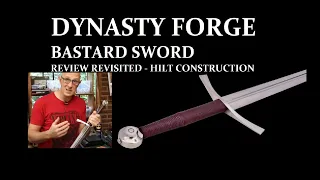 What's WRONG with the Dynasty Forge Bastard Sword hilt construction