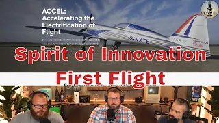 Rolls Royce’s all-electric ‘Spirit of Innovation’ first flight - Highlight from DWB Podcast Ep. 33