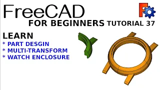 FreeCAD For Beginners | 37 | Part Design Multi Transform Workflow | Simple Watch Enclosure