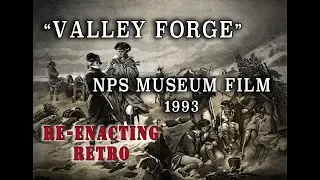 "Valley Forge" 1993 Revolutionary War NPS Film - Re-enacting Retro