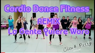 La Gente Quiere Waro / Dance Fitness Choreography [REMIX]