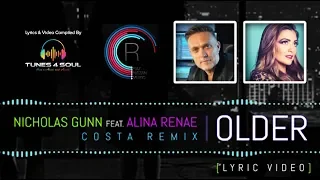 Nicholas Gunn Ft. Alina Renae - Older (Costa Remix) Lyric Video