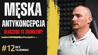 "ANTYKONCEPCJA DLA FACETÓW I CZUJE SIĘ BEZPIECZNY" -MĘŻCZYZNA  PO ZABIEGU WAZEKTOMII