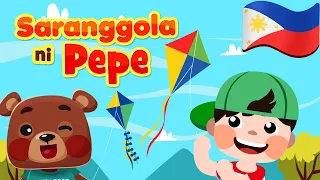 Saranggola ni Pepe | Philippines Kids Nursery Rhymes & Songs | Filipino Awiting Pambata