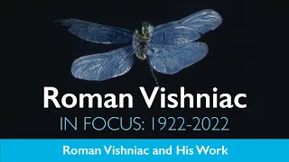 Roman Vishniac. In Focus: 1922-2022 | Roman Vishniac and His Work