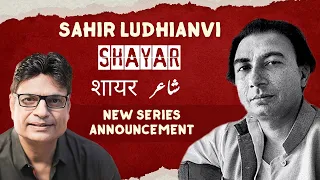 Shayar | Sahir Ludhianvi | Irshad Kamil | New Series Announcement | EVERY TUESDAY AT 4 PM