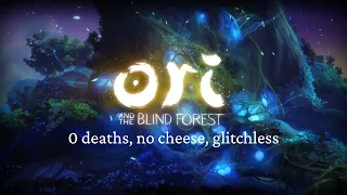 Ori and the Blind Forest - 0 deaths, no cheese, glitchless