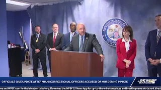 LIVE: Officials give update after Miami correctional officers accused of killing inmate