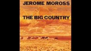 JEROME MOROSS - THE BIG COUNTRY - 1958