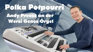 Polka Potpourri 🍻 Andy Preuss an der Wersi Genos Orgel