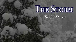 The Storm | Radio Drama