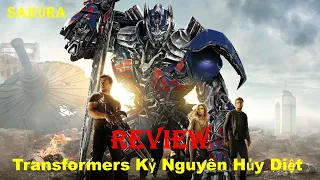 REVIEW PHIM RÔ BỐT ĐẠI CHIẾN 4: KỶ NGUYÊN HỦY DIỆT || TRANFORMERS AGE OF EXTINCTION || SAKURA REVIEW