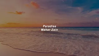 Paradise - Maher Zain ( s l o w e d + r e v e r b )