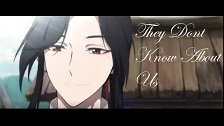 They Don't Know About Us - Hua Cheng x Xie Lian (Heaven Official's Blessing/Tian Guan Ci Fu) AMV