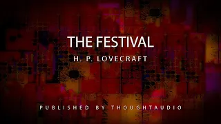 The Festival by H.P. Lovecraft - Full Audio Book