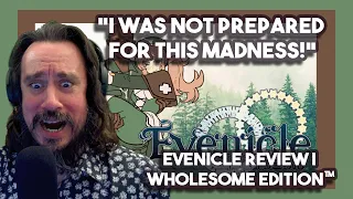 I Was Not Prepared For This Madness! Evenicle Review | Wholesome Edition™ By SsethTzeentach | Reacts