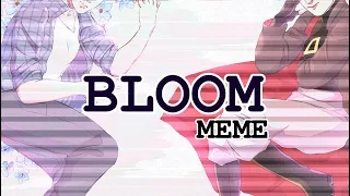Bloom Meme | Дух моей Общаги | My Student Spirit