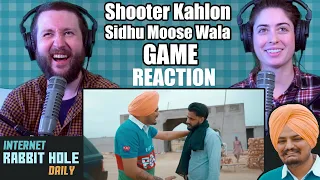 GAME Shooter Kahlon featuring Sidhu Moose Wala | irh daily REACTION!
