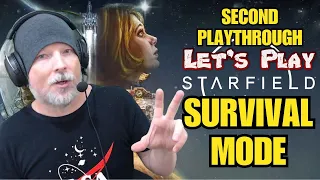 Renfail Plays Starfield Survival Mode (Second Playthrough Live Part 16)