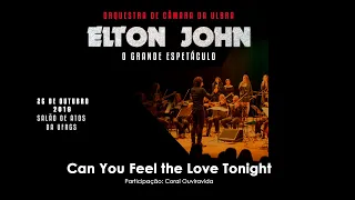 ELTON JOHN: Can You Feel the Love Tonight - Orq. Câm. ULBRA e Coral Ouviravida (Reg. Tiago Flores)