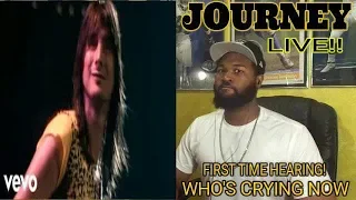 Journey - Who's Crying Now (from Live in Houston 1981: The Escape Tour) -REACTION