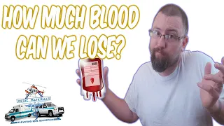 Blood Loss Amounts (How Much Is Too Much) | EMT/Paramedic Anatomy & Physiology | Medic Materials