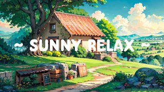 Sunny Relax ☀️ Lofi Keep You Safe 🌼 Dopamine Hit to Deep Focus with [ Lofi Hip Hop - Lofi Music ]