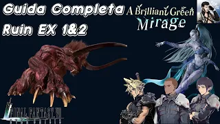 Final Fantasy VII - Ever Crisis: A Brilliant Green Mirage - Ruin EX 1&2 (Guida completa AUTO MODE)