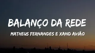 Matheus Fernandes e Xand Avião - Balanço da Rede (letra) (legendado) (lyrics)