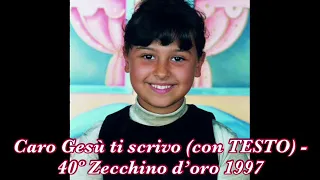 Caro Gesù ti scrivo (con TESTO) - 40º Zecchino d’oro 1997