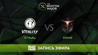 iG Vitality vs EHOME - The Boston Major, Группа D [LightOfHeaveN, v1lat]