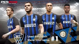 INTER MILAN MASTER LEAGUE - PART 1 [PES 2018]