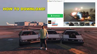 How to DOWNLOAD the Back to the Future V Mod! (Tutorial) GTA 5 MODS