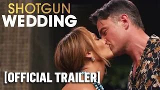 Shotgun Wedding - Official Trailer Starring Jennifer Lopez & Josh Duhamel