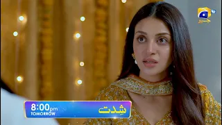 Shiddat Episode 26 Promo | Tomorrow at 8:00 PM only on Har Pal Geo