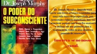 Audio Livro-O Poder do Subconsciente- Joseph Murphy-Incrível