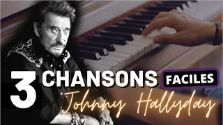 3 chansons FACILES de Johnny HALLYDAY pour débuter au piano #johnnyhallyday