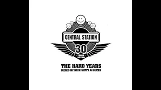 30 Years Of Central Station Records - The Hard Years - Disc 1: Nick Skitz