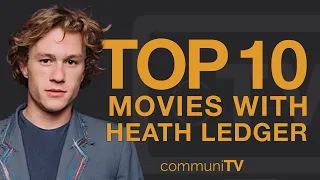 Top 10 Heath Ledger Movies