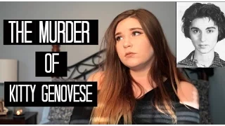 KITTY GENOVESE'S MURDER AND THE BYSTANDER EFFECT