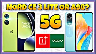 Oppo A98 5G vs OnePlus Nord CE 3 Lite | Specification | Comparison | Features | Price