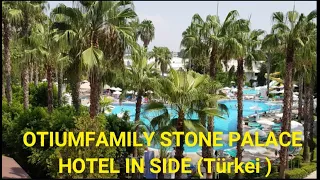 OTIUMFAMILY STONE PALACE HOTEL IN SIDE 5* ( TÜRKEI )