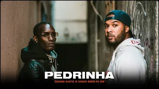 Danni Gato X Vado Más Ki Ás - Pedrinha [Official Music Video]