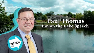 Paul Thomas Speech | Reform UK Maidstone and Malling PPC